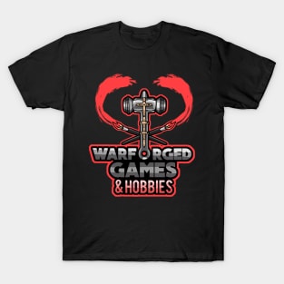 War Forged Games and Hobbies T-Shirt